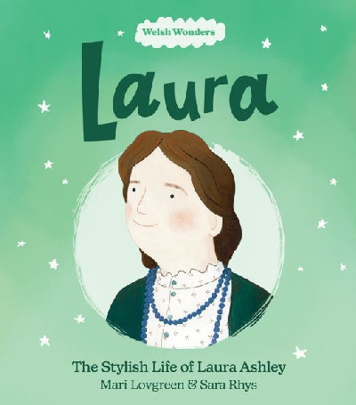 Welsh Wonders: Laura - The Stylish Life of Laura Ashley