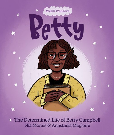 Welsh Wonders: Betty - The Determined Life of Betty Campbell +