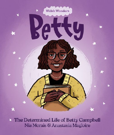 Welsh Wonders: Betty - The Determined Life of Betty Campbell