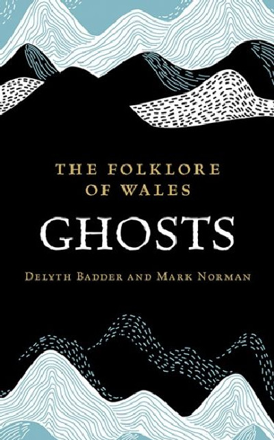 Folklore of Wales, The: Ghosts