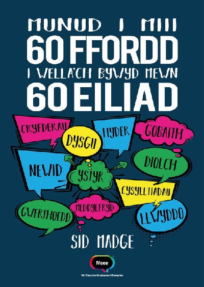 Munud i Miii - 60 Ffordd i Wella&