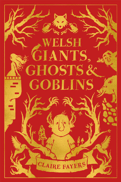 Welsh Giants, Ghosts and Goblins