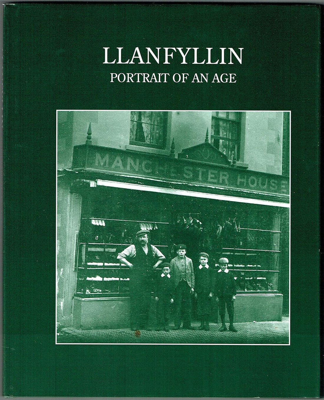 Llanfyllin - Portrait of an Age