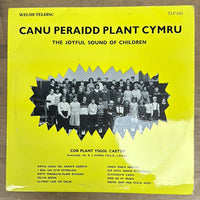 Vinyl: Canu Peraidd Plant Cymru - Côr Plant Ysgol Cae Top