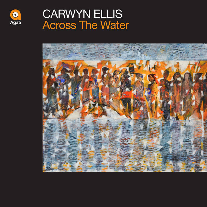 Carwyn Ellis - Across the Water