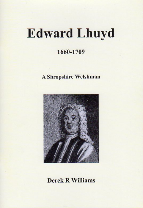 Edward Lhuyd 1660-1709: A Shropshire Welshman