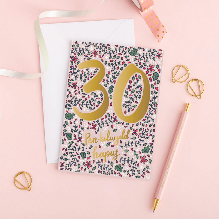 Birthday card 'Penblwydd hapus 30' floral gold foil