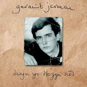 Geraint Jarman - Dwyn Yr Hogyn Nôl +