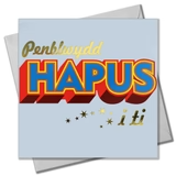 Welsh Birthday card 'Penblwydd Hapus i ti' foil