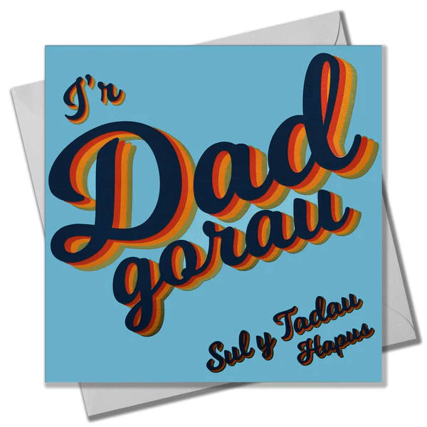 Welsh Father's day card 'I'r Dad Gorau, Sul y Tadau Hapus' foil