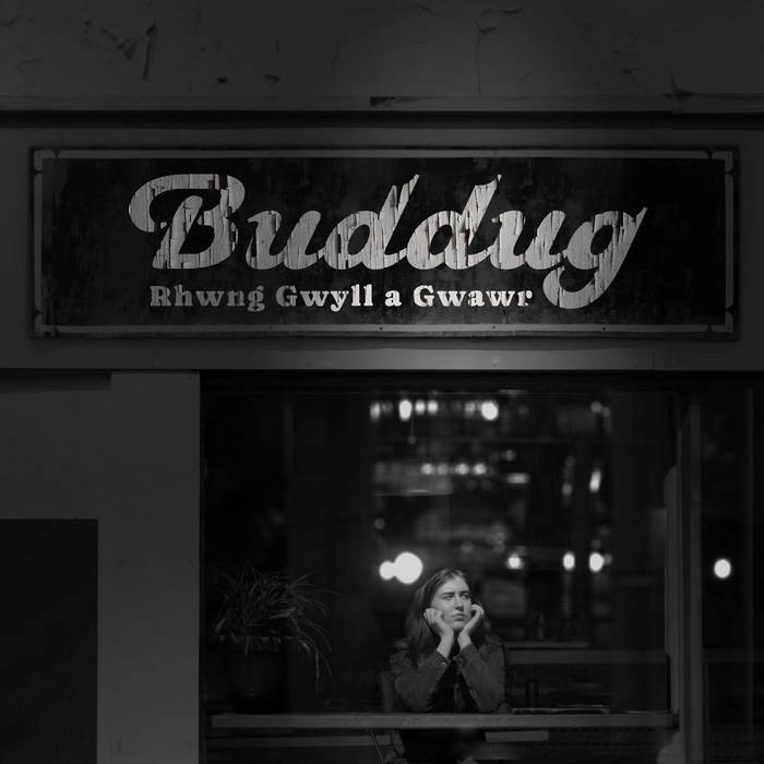 Rhwng Gwyll a Gwawr - Buddug (Limited vinyl edition)