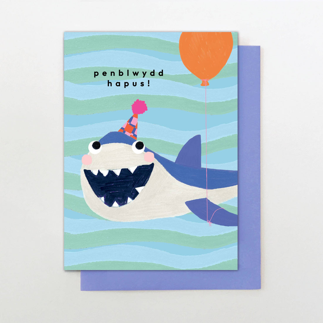Welsh Birthday card "Penblwydd Hapus" Shark