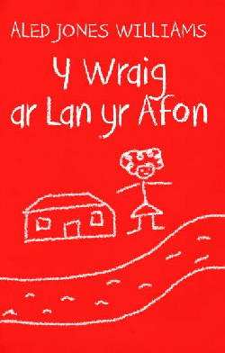 Y Wraig ar Lan yr Afon +
