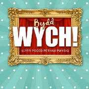 Bydd Wych! +