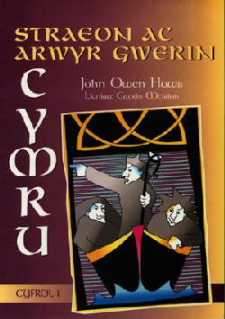 Straeon ac Arwyr Gwerin Cymru - Cyfrol 1 +