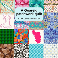 Bundle: Trawiad | Seizure & A Goareig Patchwork Quilt - Sara Louise Wheeler