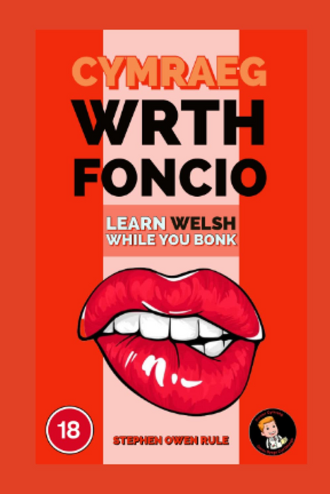 Cymraeg Wrth Foncio: Welsh While You Bonk