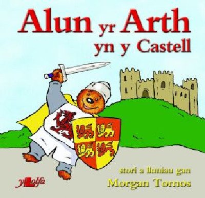 Cyfres Alun yr Arth: Alun yr Arth yn y Castell