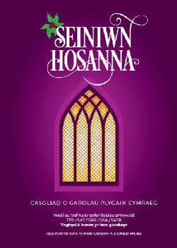 Seiniwn Hosanna - Casgliad o Garolau Plygain Cymraeg