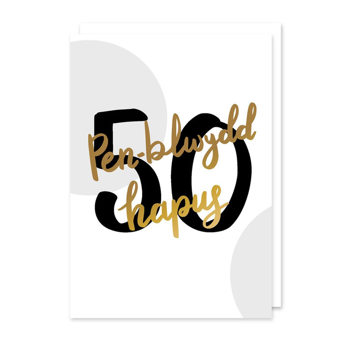 Birthday card 'Pen-blwydd hapus 50' gold foil