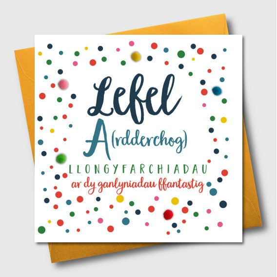 Congratulations card - Lefel A(rdderchog) Llongyfarchiadau ar dy ganlyniadau ffantastig - A Level - Pompoms