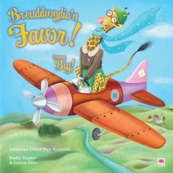 Breuddwydiaâ€™n Fawr / Dream Big