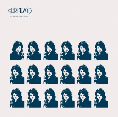 Eleri Llwyd - Am Heddiw mae &