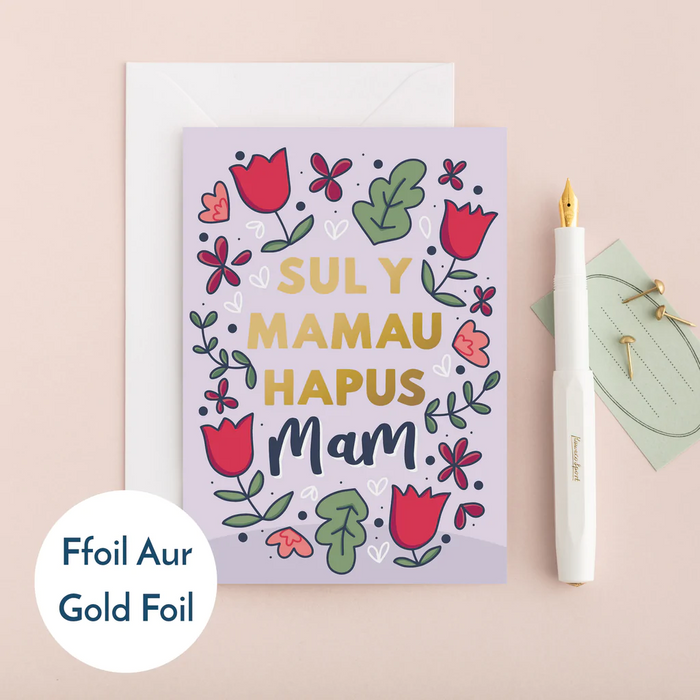 Mothers' Day card 'Sul y Mamau Hapus Mam' flowers foil