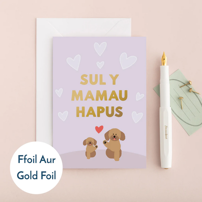 Mothers' Day card 'Sul y Mamau hapus' dogs foil