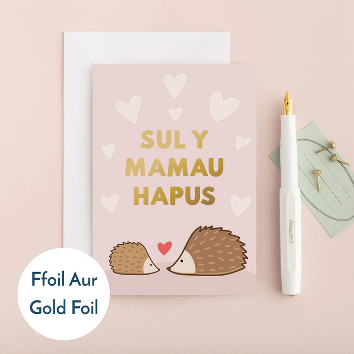 Mothers' Day card 'Sul y Mamau hapus' hedgehogs foil