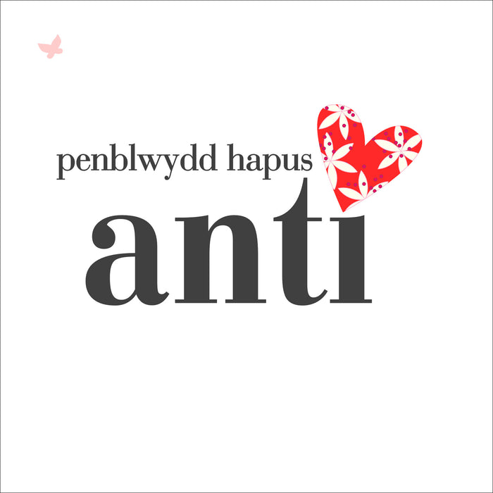 Birthday card 'Penblwydd Hapus Anti' aunty