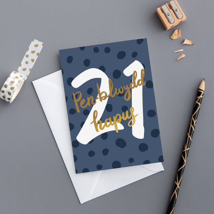 Birthday card 'Pen-blwydd hapus 21' gold foil
