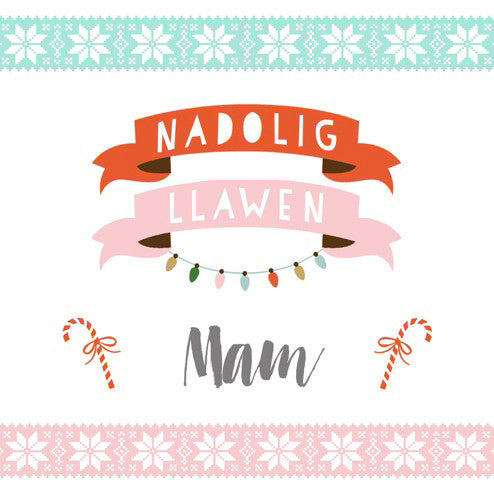 Christmas card 'Nadolig Llawen Mam' Mum