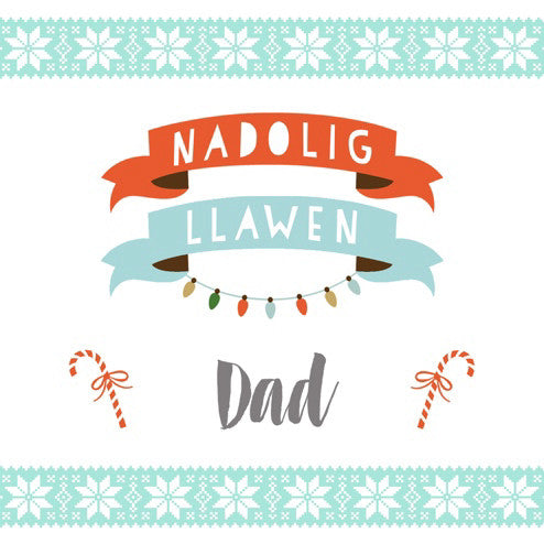 Christmas card 'Nadolig Llawen Dad' Dad