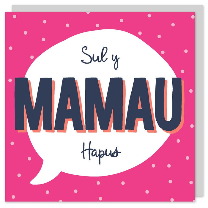 Mother's day card 'Sul y Mamau Hapus' speech bubble