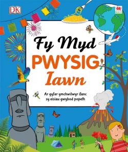 Cyfres Gwyddoniadur Pwysig Iawn: Fy Myd Pwysig Iawn *