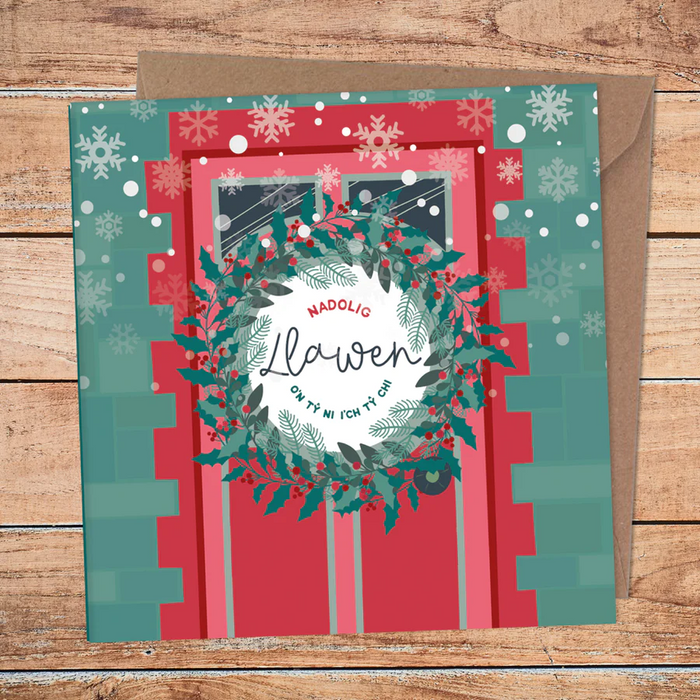 Christmas card 'Nadolig Llawen o'n tŷ ni i'ch tŷ chi' from our home