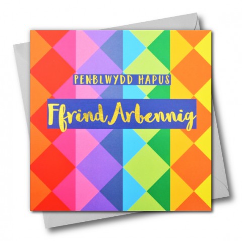 Welsh Birthday card 'Pen-blwydd Hapus Ffrind Arbennig' special friend foil