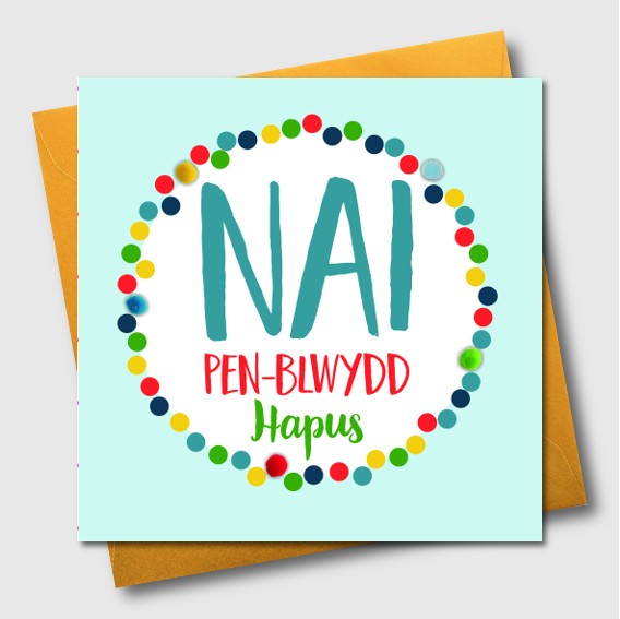 Birthday card - Pen-blwydd Hapus Nai - Nephew - Pompoms