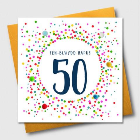 Birthday card - Pen-Blwydd Hapus 50 - Pompoms