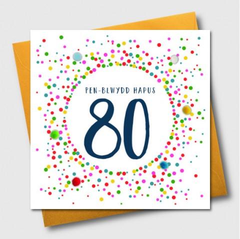 Birthday card - Pen-Blwydd Hapus 80 - Pompoms