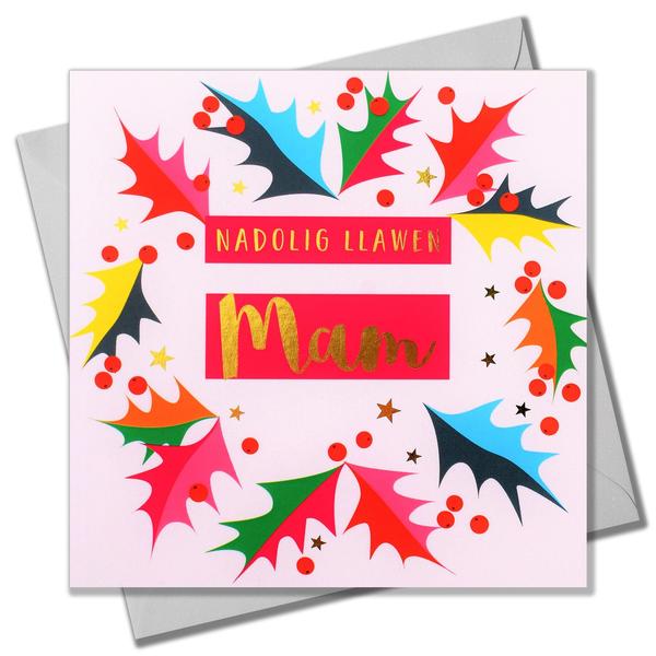 Christmas card 'Nadolig Llawen Mam' mum foil - bright holly
