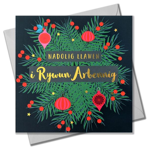 Christmas card 'Nadolig Llawen i Rywun Arbennig' someone special foil - fir wreath