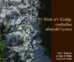 Afon a'r Graig, Yr - Ceubyllau Afonydd Cymru