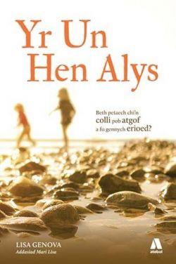 Un Hen Alys, Yr *