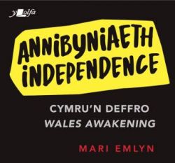 Annibyniaeth / Independence *