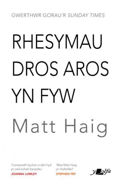 Rhesymau dros Aros yn Fyw *