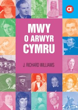 Cyfres Amdani: Mwy o Arwyr Cymru