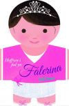 Hoffwn i fod yn Falerina