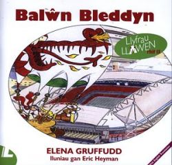 Cyfres Llyfrau Llawen: 13. BalÅµn Bleddyn *